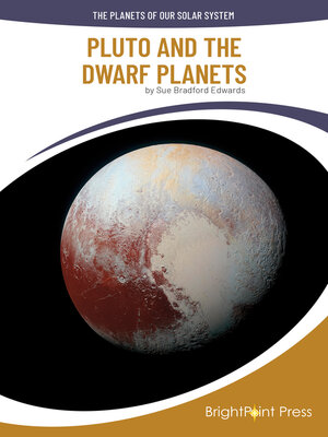 cover image of Pluto and The Dwarf Planets